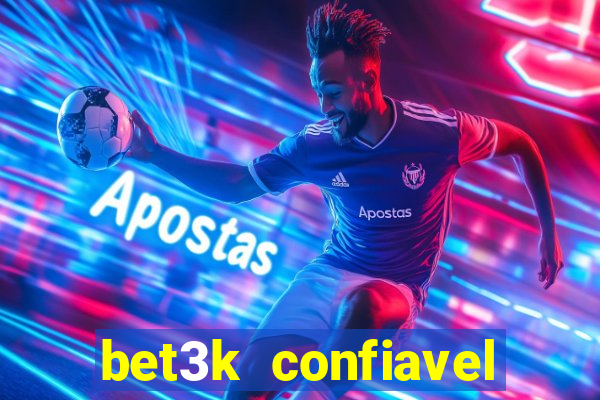 bet3k  confiavel